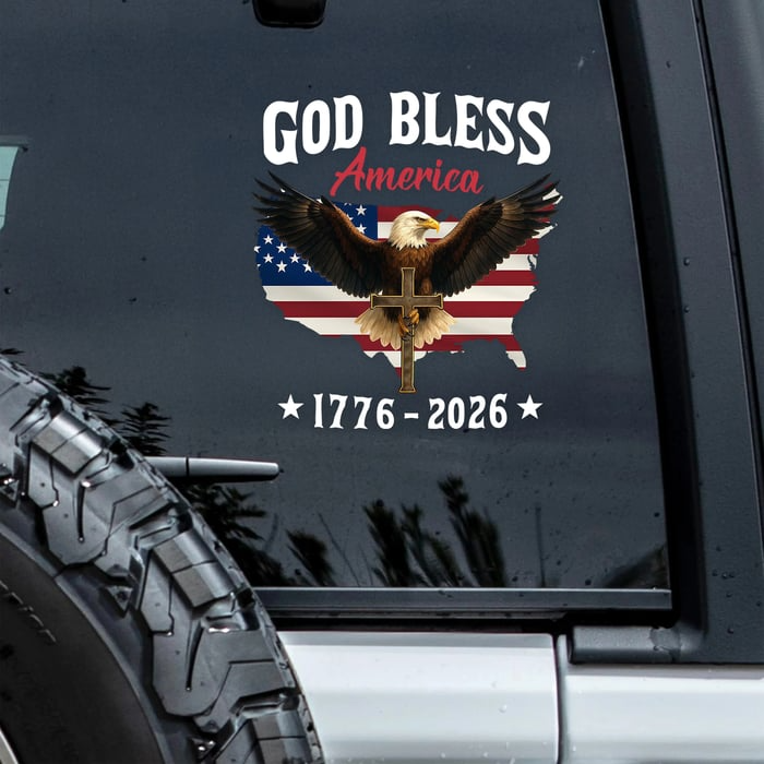🔥LAST DAY 49% OFF - Patriotic 250th Anniversary God Bless America Eagle 1776–2026 Car Decal Sticker