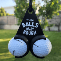 These Balls Like It Rough